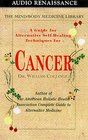 Cancer  A Guide for Alternative SelfHealing Techniques