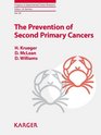 The Prevention of Second Primary Cancers A Resource for Clinicians and Health Managers
