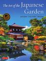 The Art of the Japanese Garden History / Culture / Design