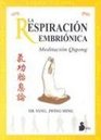La respiracin embrinica/ Embryonic breathing