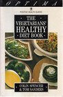 The Vegetarians' Healthy Diet Book