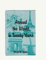 Around the World in Twenty Years