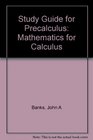 Study Guide for Precalculus Mathematics for Calculus