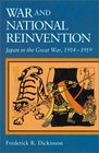 War and National Reinvention Japan in the Great War 19141919