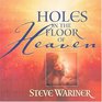 Holes In The Floor Of Heaven (CD Included)