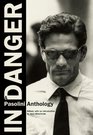 In Danger A Pasolini Anthology