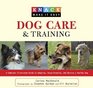 Knack Dog Care and Training A Complete Illustrated Guide to Adopting HouseBreaking and Raising a Healthy Dog