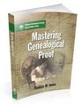 Mastering Genealogical Proof (National Genealogical Society Special Topics Series)