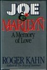 Joe and Marilyn A Memory of Love