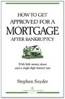 How to Get Approved for a Mortgage After Bankruptcy With little money down and a singledigit interest rate