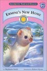 Ermine's New Home (Soundprints' Read-and-Discover. Reading Level 2)