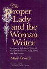The Proper Lady and the Woman Writer Ideology As Style in the Works of Mary Wollstonecraft Mary Shelley and Jane Austen