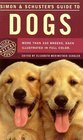 Simon and Schuster's Guide to Dogs