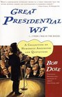Great Presidential Wit  A Collection of Humorous Anecdotes and Quotations