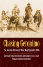 Chasing Geronimo The Journal of Leonard Wood MaySeptember 1886