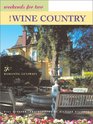 Weekends for Two in the Wine Country 50 Romantic Northern California Getaways
