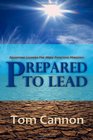Prepared to Lead Equipping Leaders For More Effective Ministry