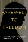 Farewell to Freedom: A Novel