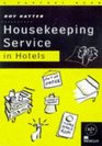Housekeeping Service in Hotels A Support Book