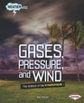 Gases, Pressure, and Wind: The Science of the Atmosphere (Weatherwise)
