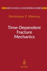 TimeDependent Fracture Mechanics