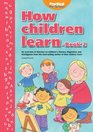 How Children Learn Bk 2