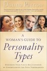 A Woman's Guide to Personality Types Enriching Your Family Relationships by Understanding the Four Temperaments