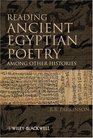 Reading Ancient Egyptian Poetry Among Other Histories