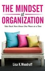The Mindset of Organization Take Back Your House One Phase at a Time