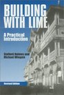 Building with Lime A Practical Introduction