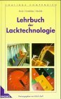 Lehrbuch der Lacktechnologie