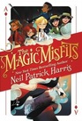The Magic Misfits (Magic Misfits, Bk 1)