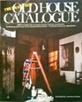 The Brand New Old House Catalogue