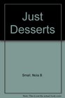 Just Desserts