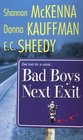 Bad Boys Next Exit: Meltdown / Exposed / Pure Ginger