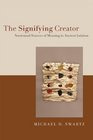 The Signifying Creator Nontextual Sources of Meaning in Ancient Judaism