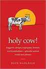 Holy Cow Doggerel Catnaps Scapegoats Foxtrots and Horse FeathersSplendid Animal Words and Phrases