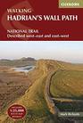 Walking Hadrian's Wall Path National Trail Described WestEast and EastWest