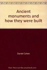 Ancient monuments and how they were built