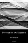 Perception and Reason