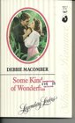 Some Kind Of Wonderful (Legendary Lovers, Bk 2) (Silhouette Romance, No 567)