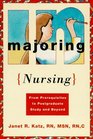 Majoring in Nursing  From Prerequisites to Postgraduate Study and Beyond