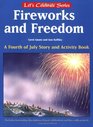 Fireworks and Freedom A Fourth of July Story and Activity Book