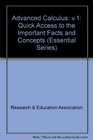 Essentials of Advanced Calculus I Quick Access to the Important Facts and Concepts