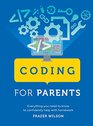 Coding for Parents Everything you need to know to confidently help with homework