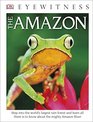 DK Eyewitness Books: The Amazon