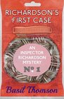 Richardson's First Case An Inspector Richardson Mystery