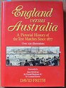 England Versus Australia A Pictorial History of the Test Matches Since 1877