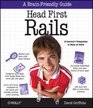 Head First Rails A learner's companion to Ruby on Rails