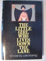 The little girl who lives down the lane